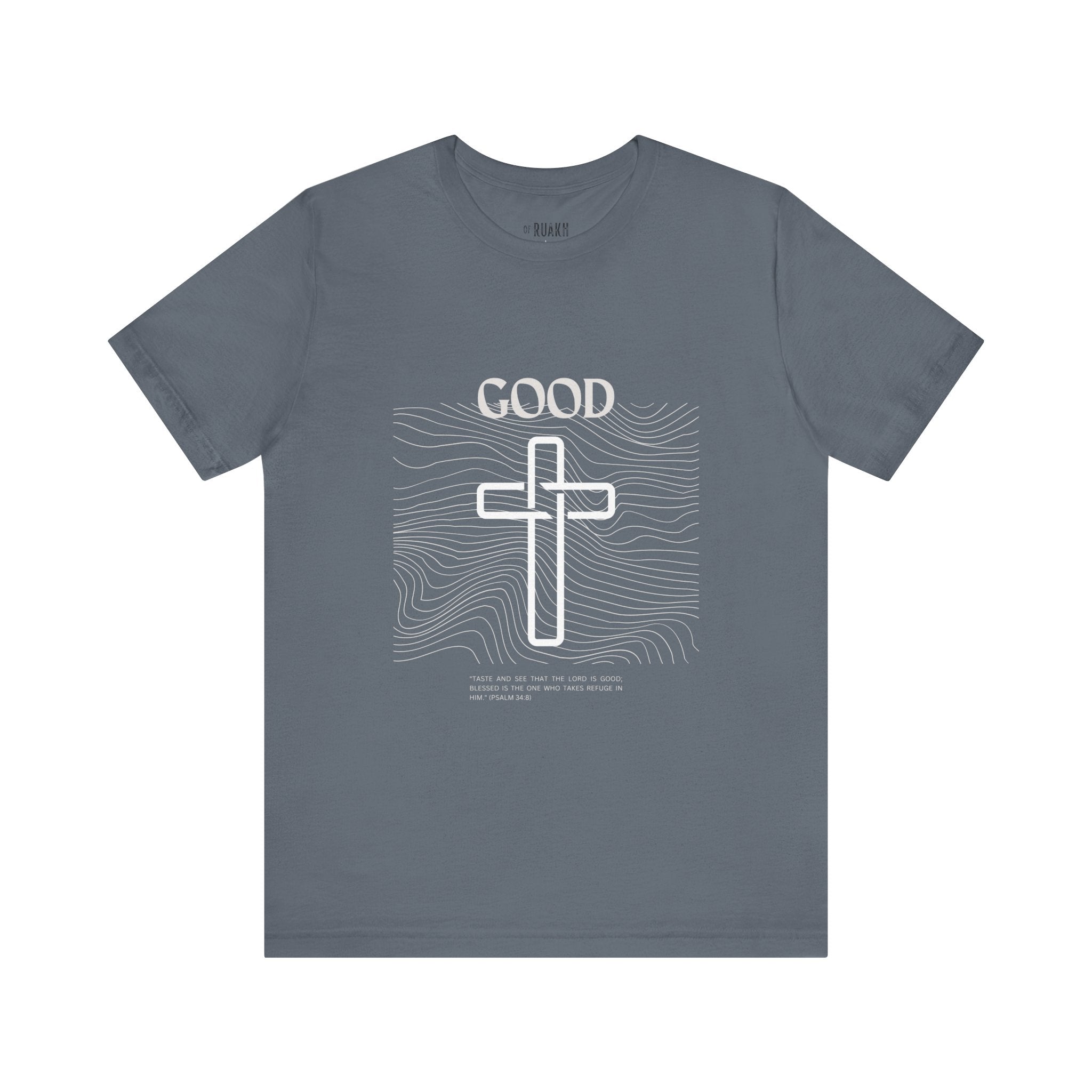 He is Good T-Shirt