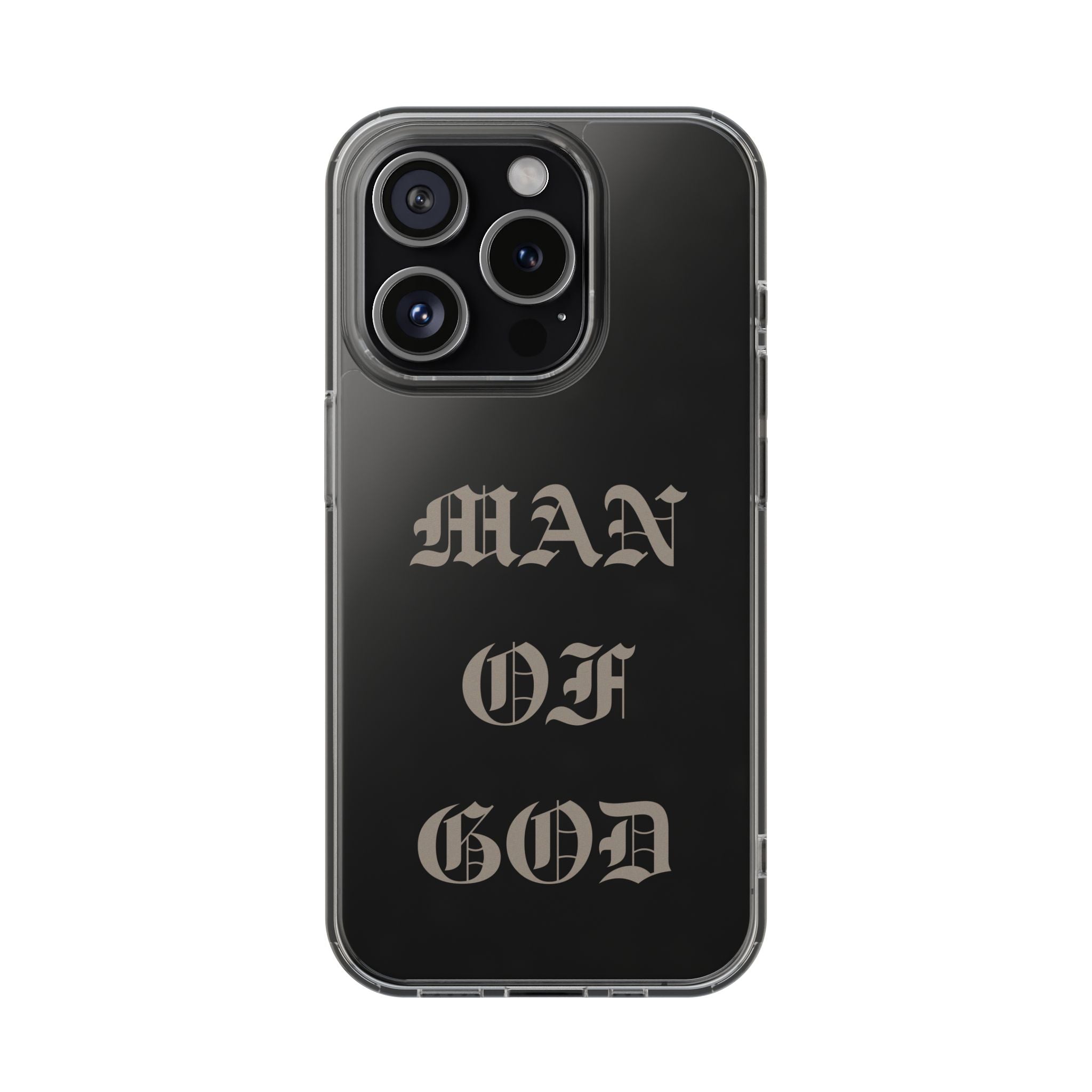 Man Of God OE Clear Phone Case