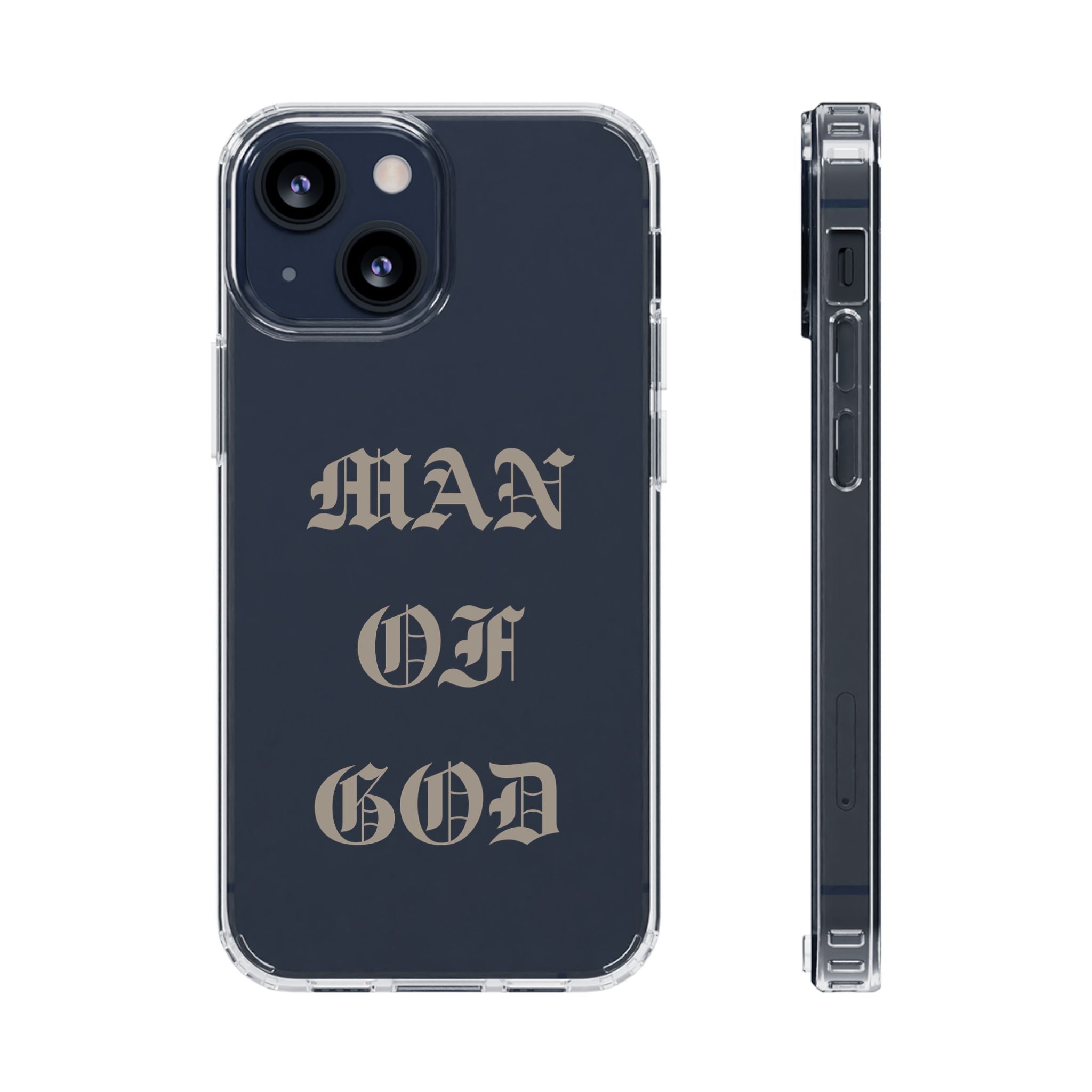 Man Of God OE Clear Phone Case