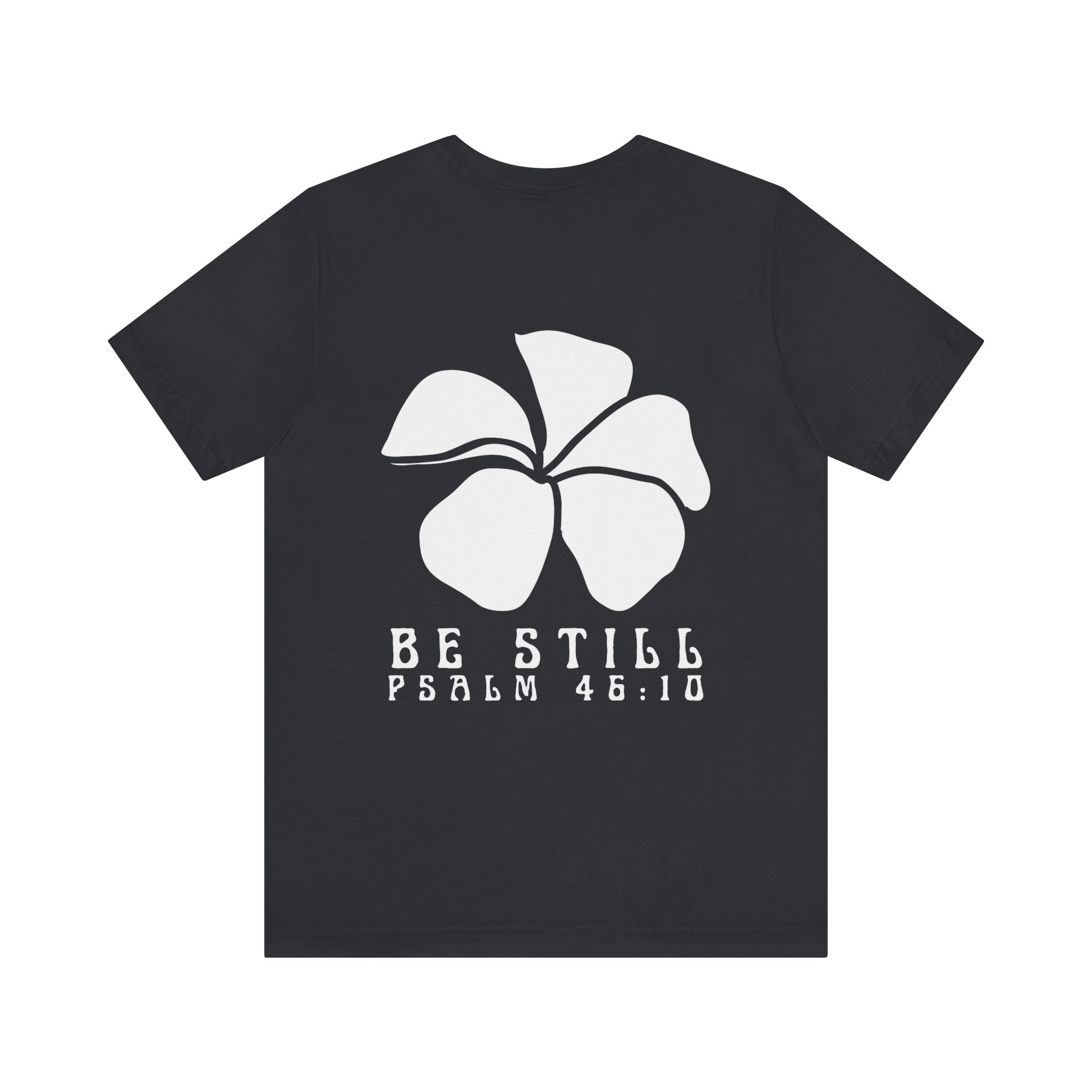 Be Still Plumeria T-Shirt