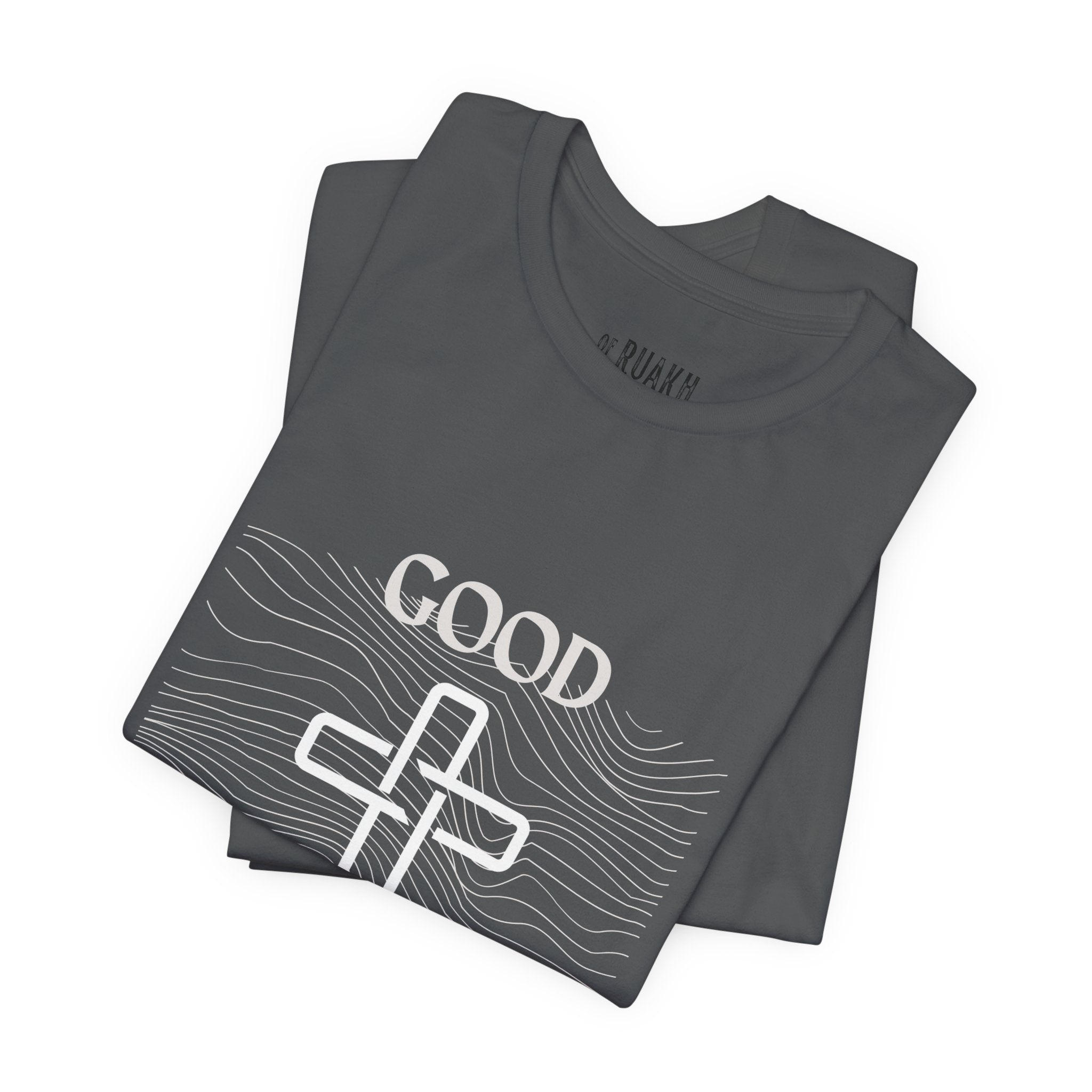 He is Good T-Shirt