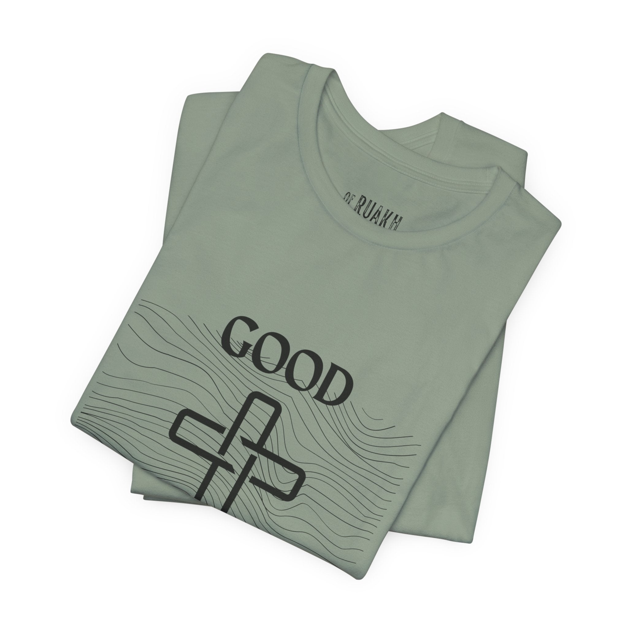 He is Good T-Shirt