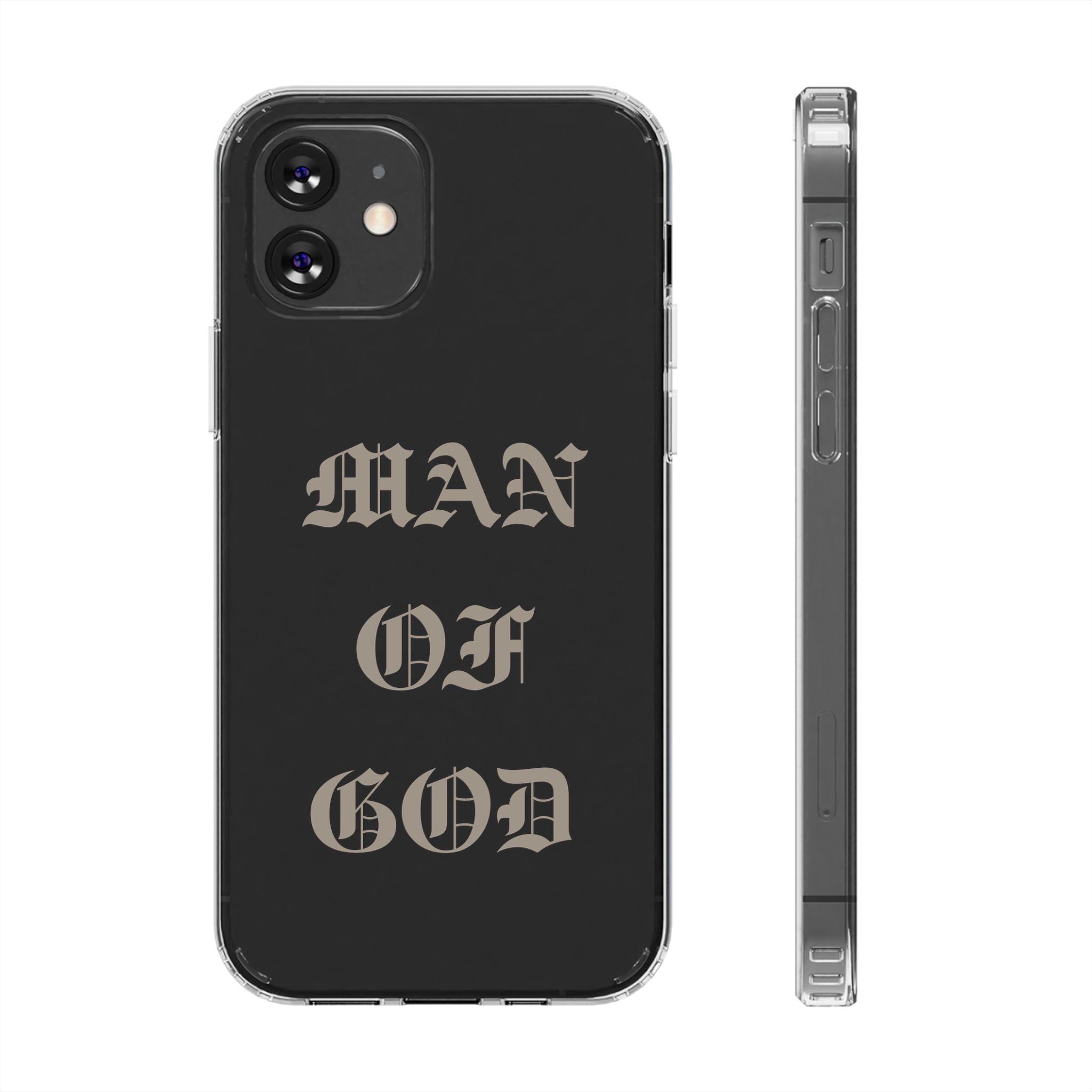Man Of God OE Clear Phone Case