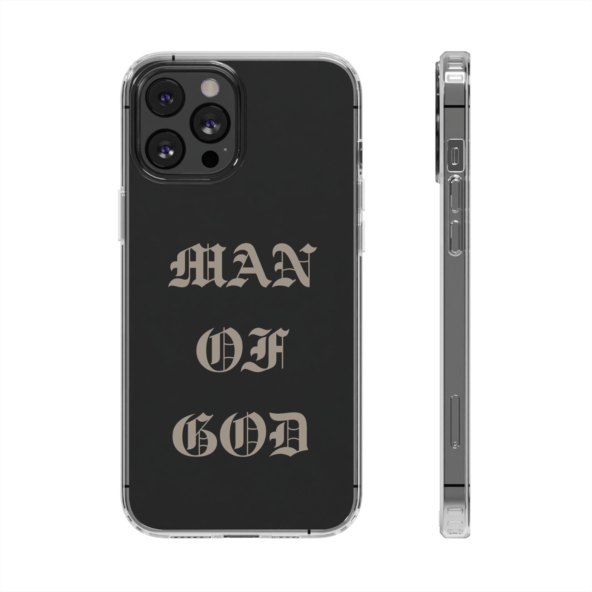 Man Of God OE Clear Phone Case