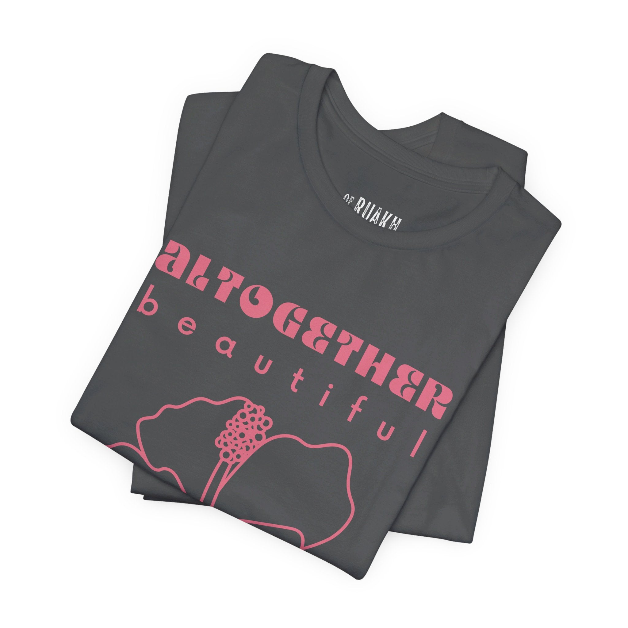 Altogether Beautiful T-Shirt