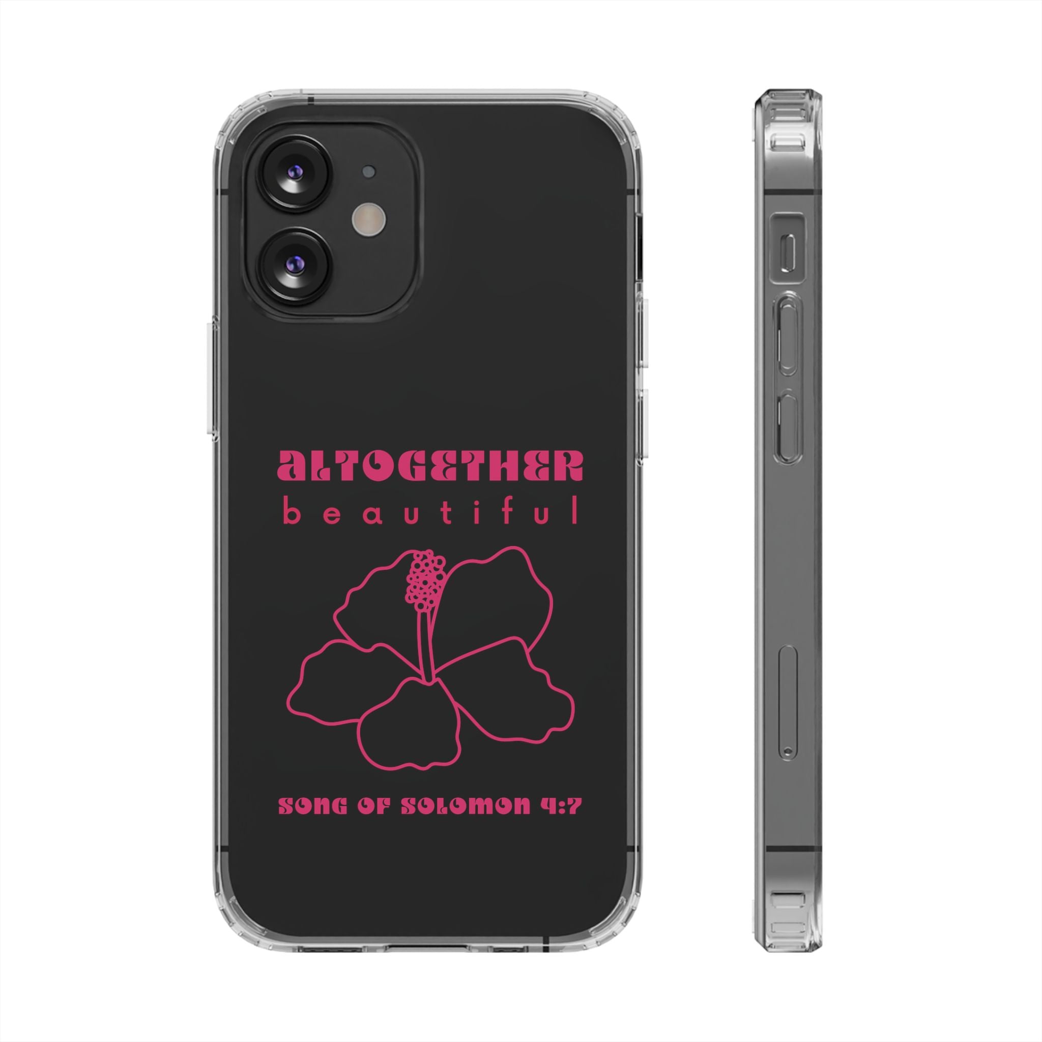 Altogether Beautiful Clear Phone Case (Pink)