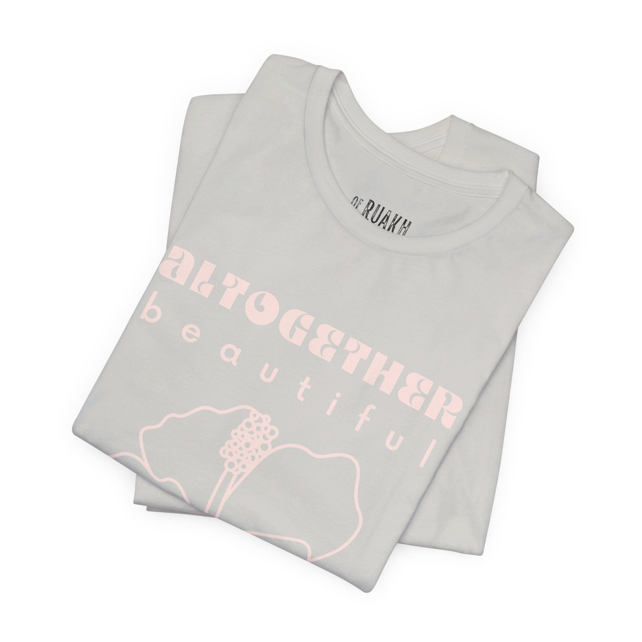 Altogether Beautiful T-Shirt
