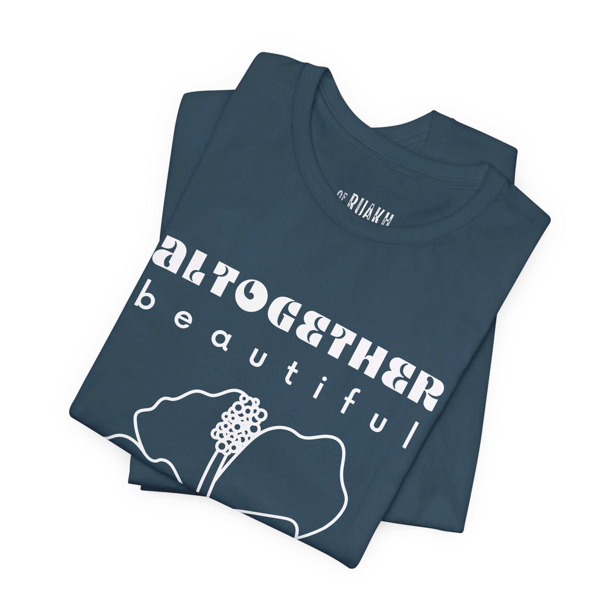 Altogether Beautiful T-Shirt