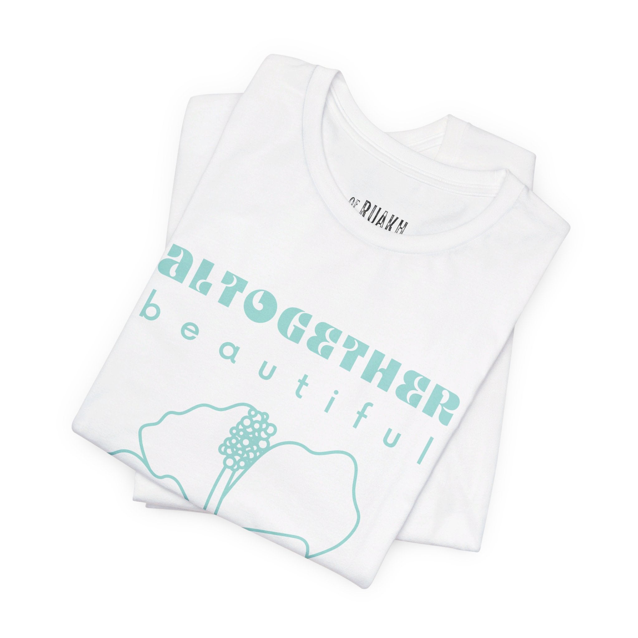 Altogether Beautiful T-Shirt