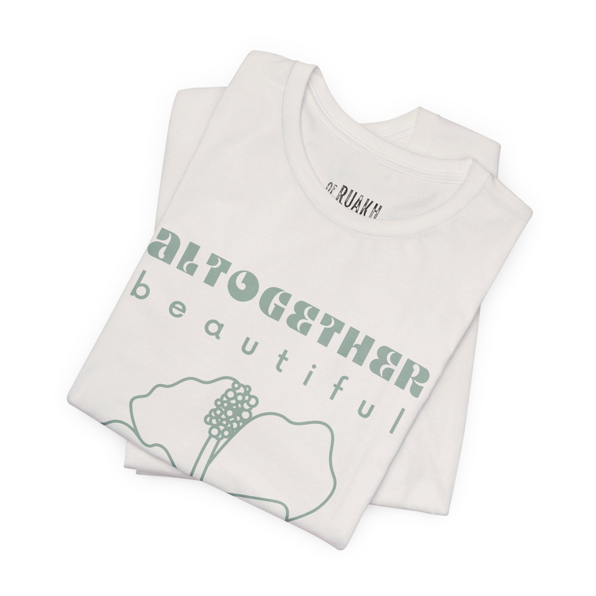 Altogether Beautiful T-Shirt