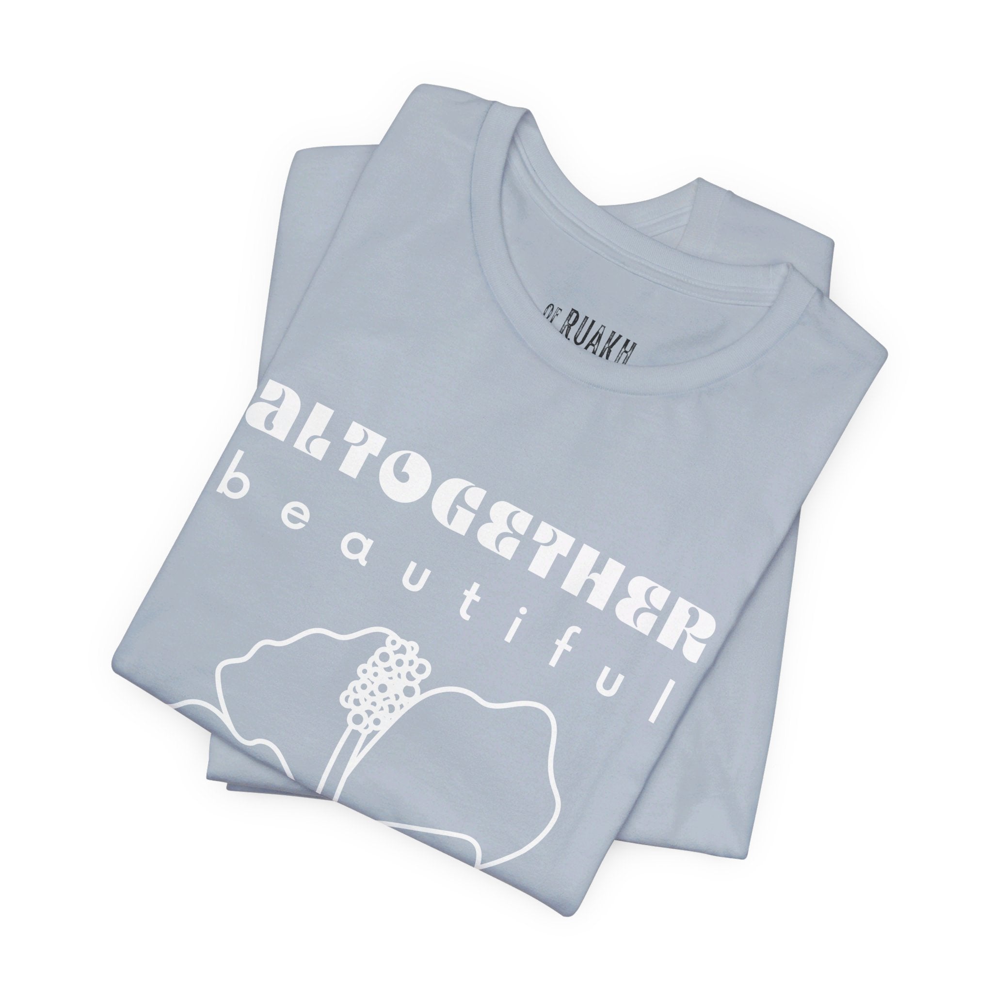 Altogether Beautiful T-Shirt