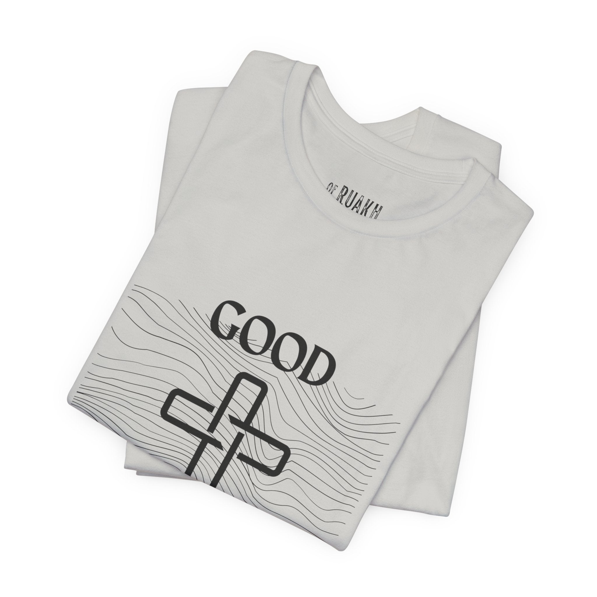 He is Good T-Shirt