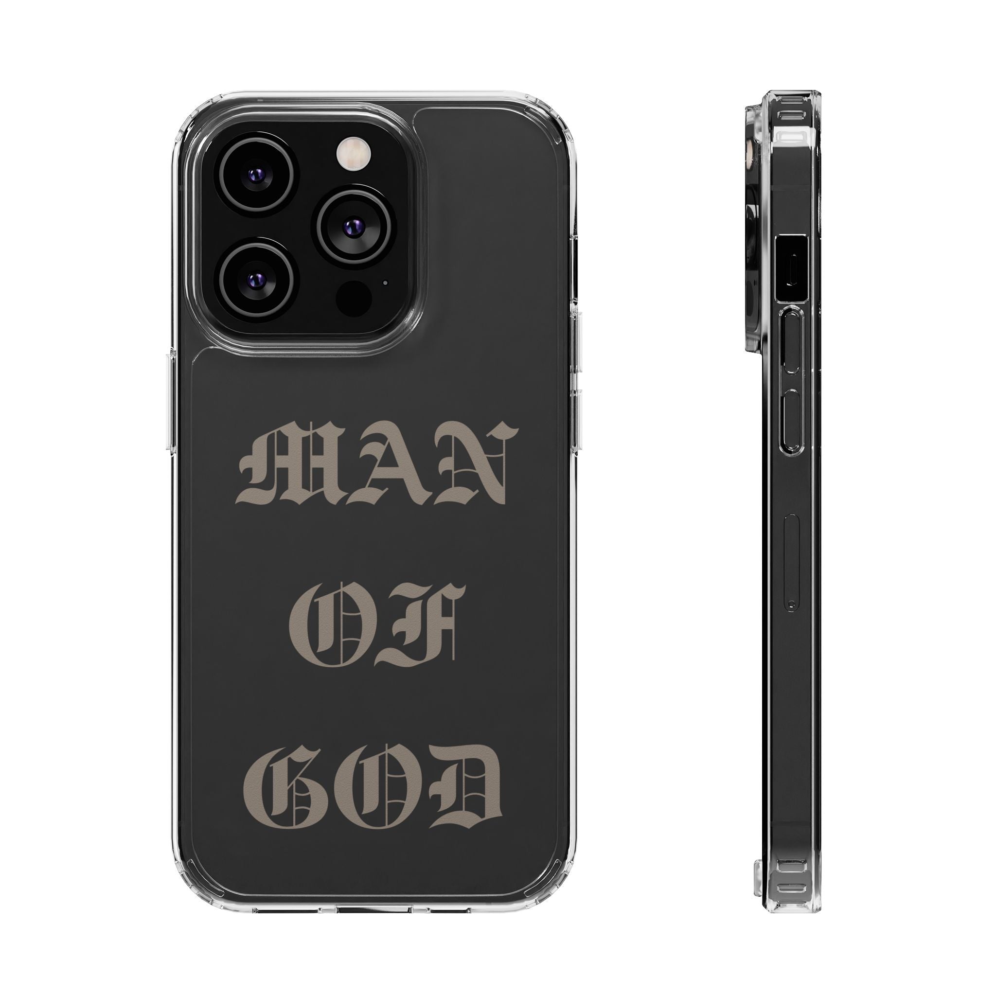 Man Of God OE Clear Phone Case