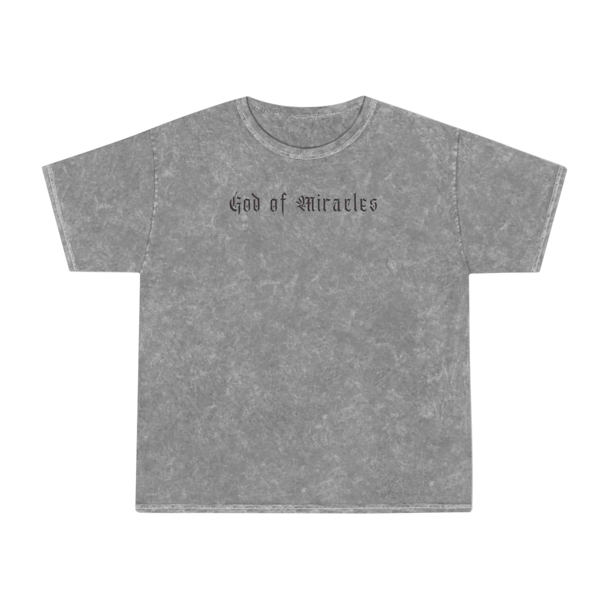 God Of Miracles Mineral Wash T-Shirt