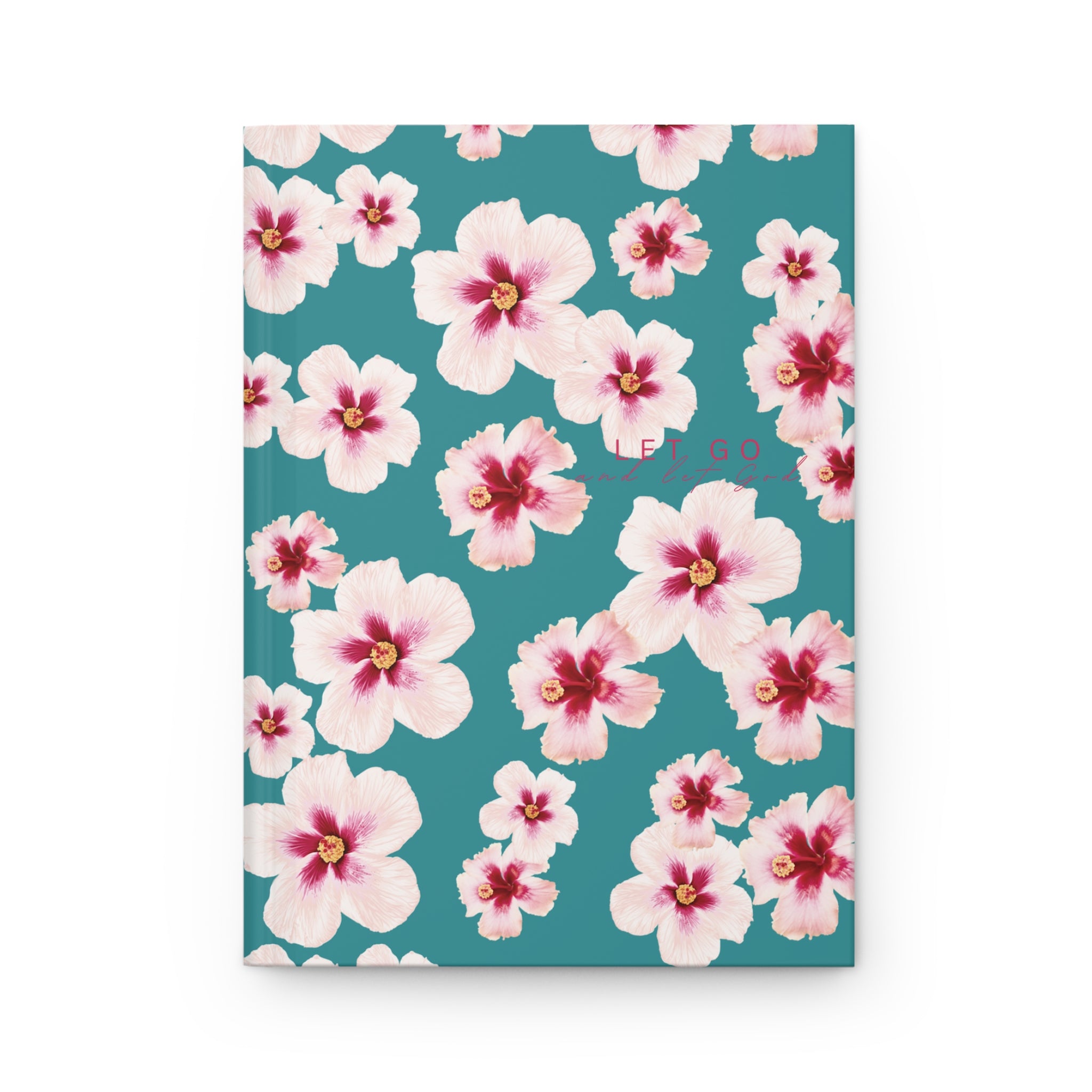 Let Go Hibiscus Hardcover Journal