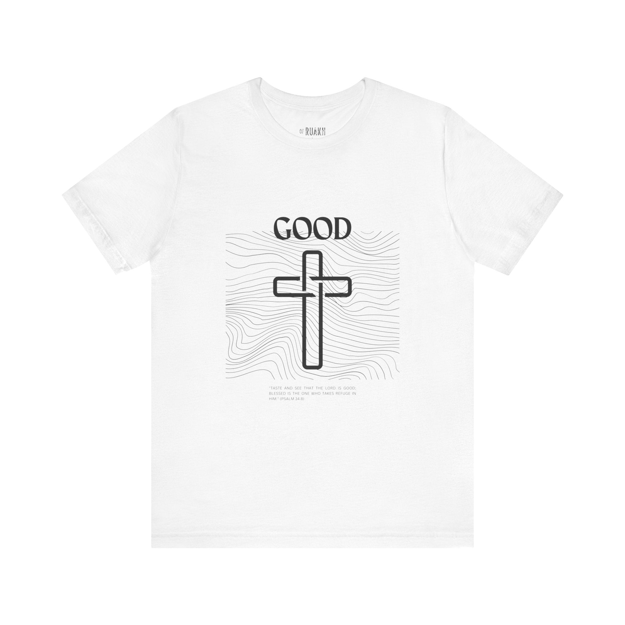 He is Good T-Shirt