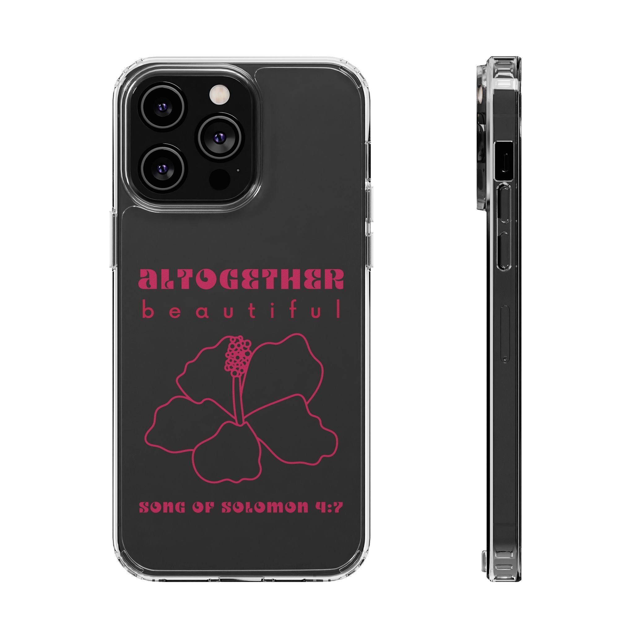 Altogether Beautiful Clear Phone Case (Pink)