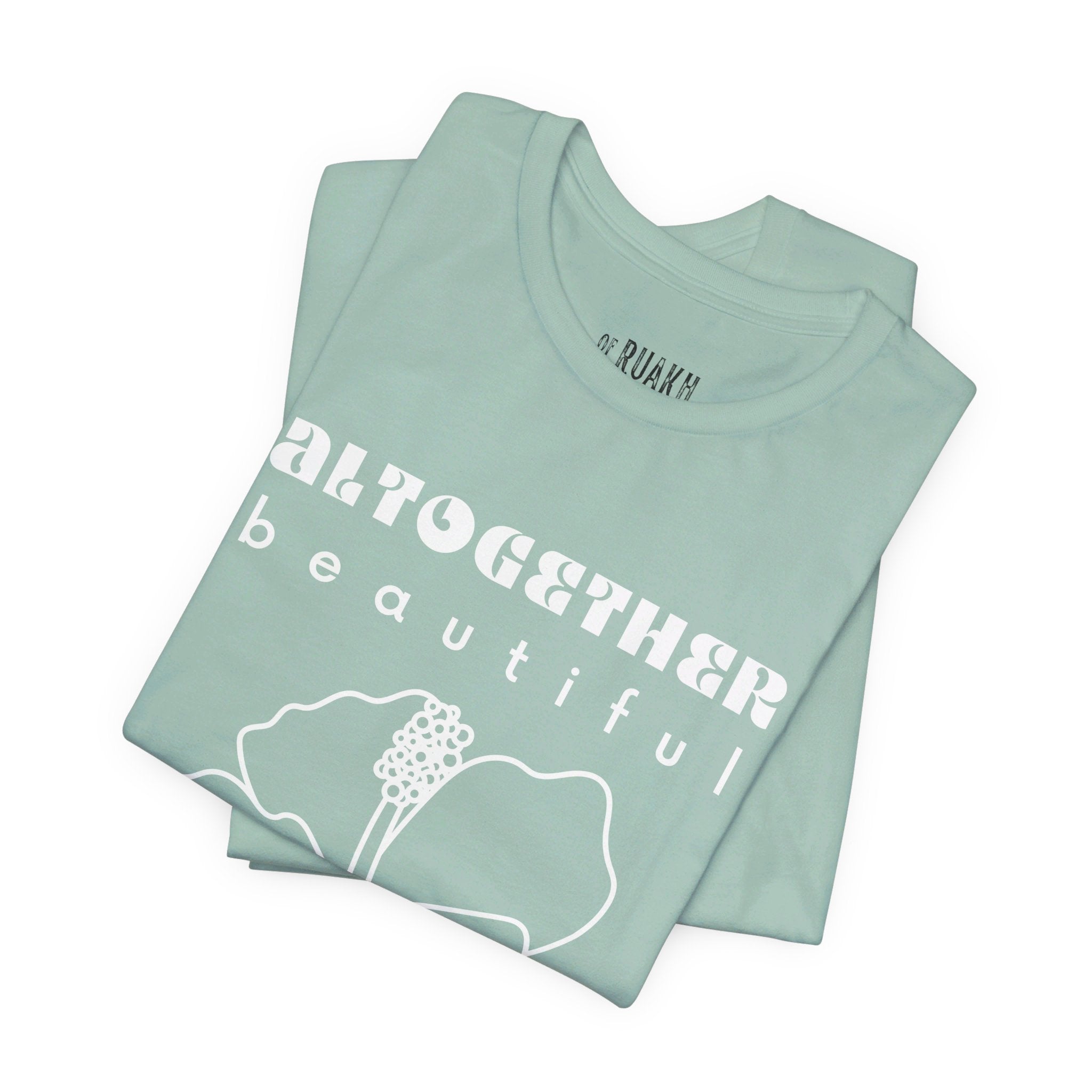 Altogether Beautiful T-Shirt