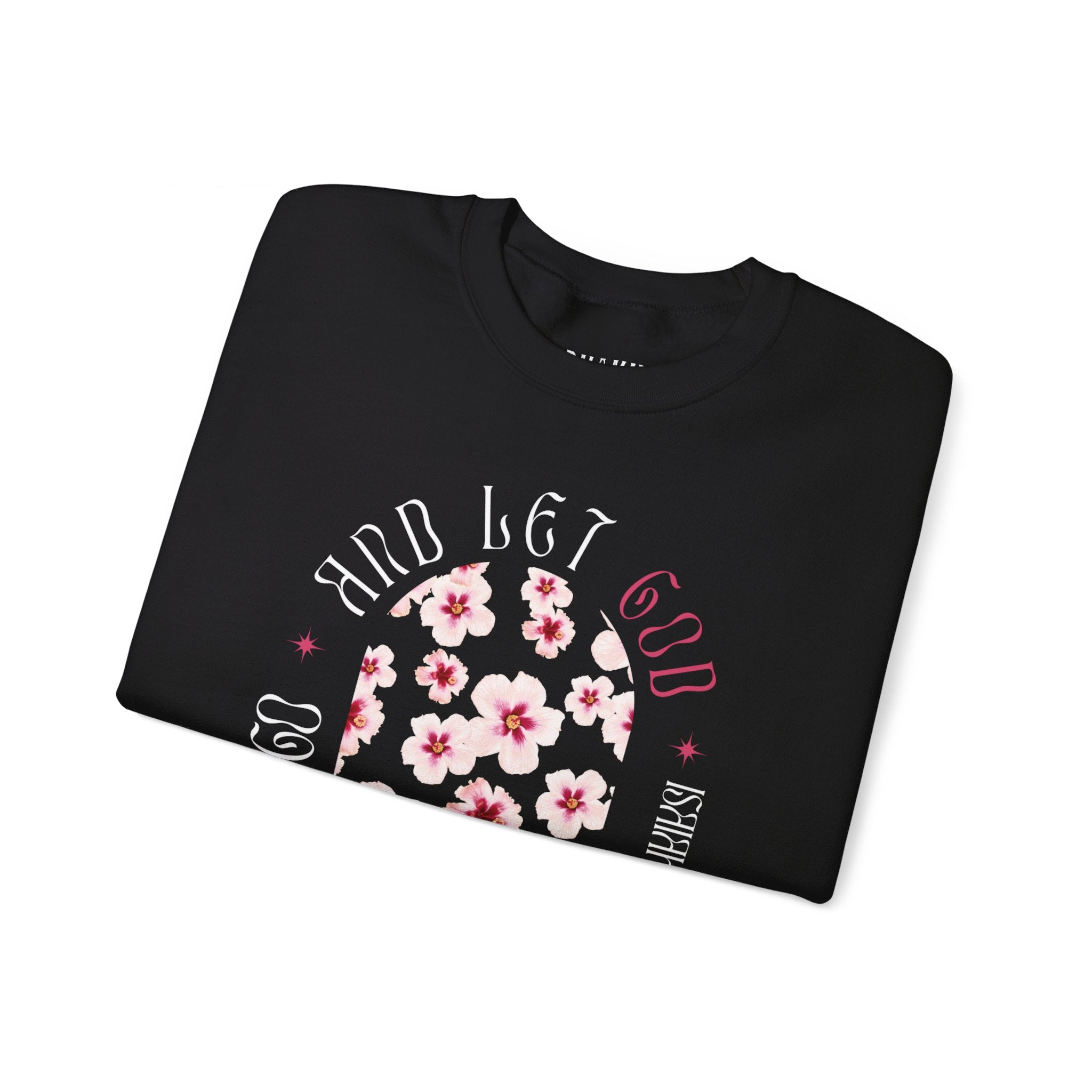 Let God Graphic Sweatshirt