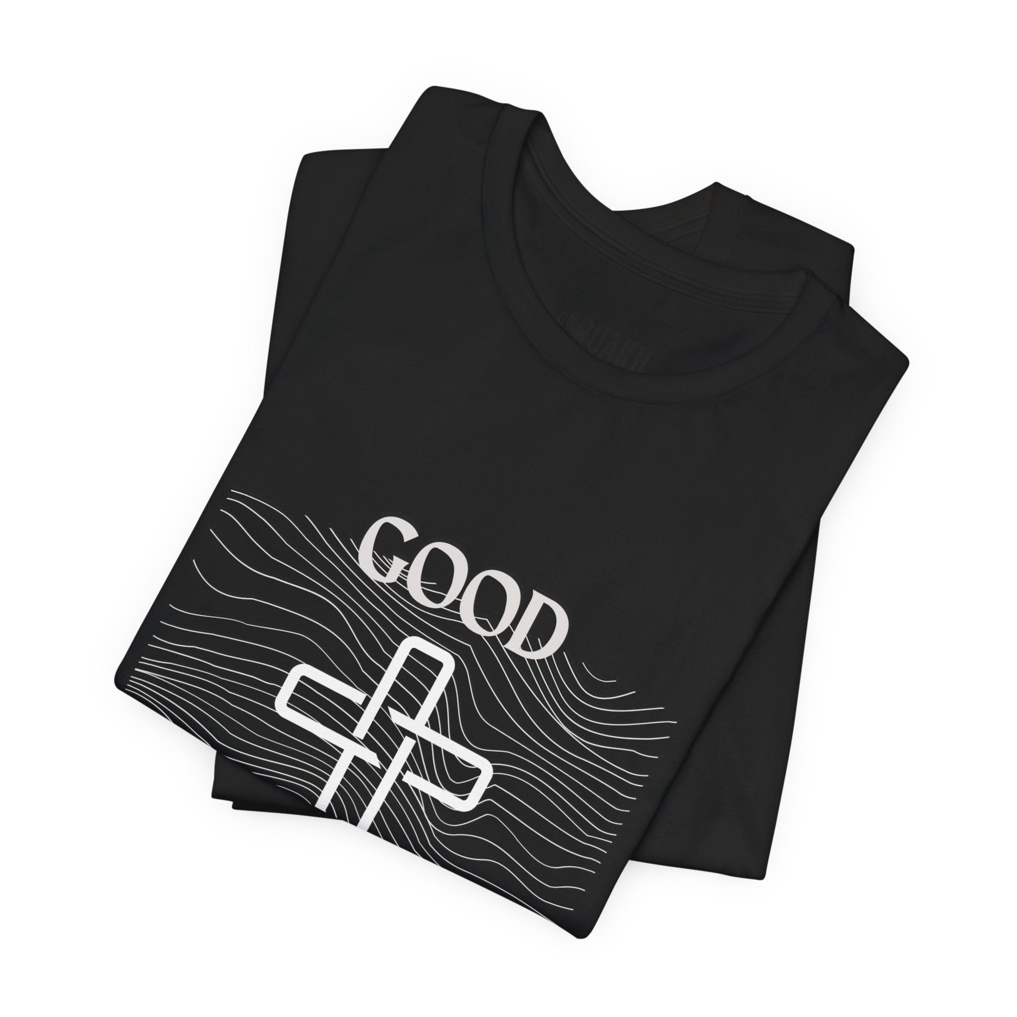 He is Good T-Shirt