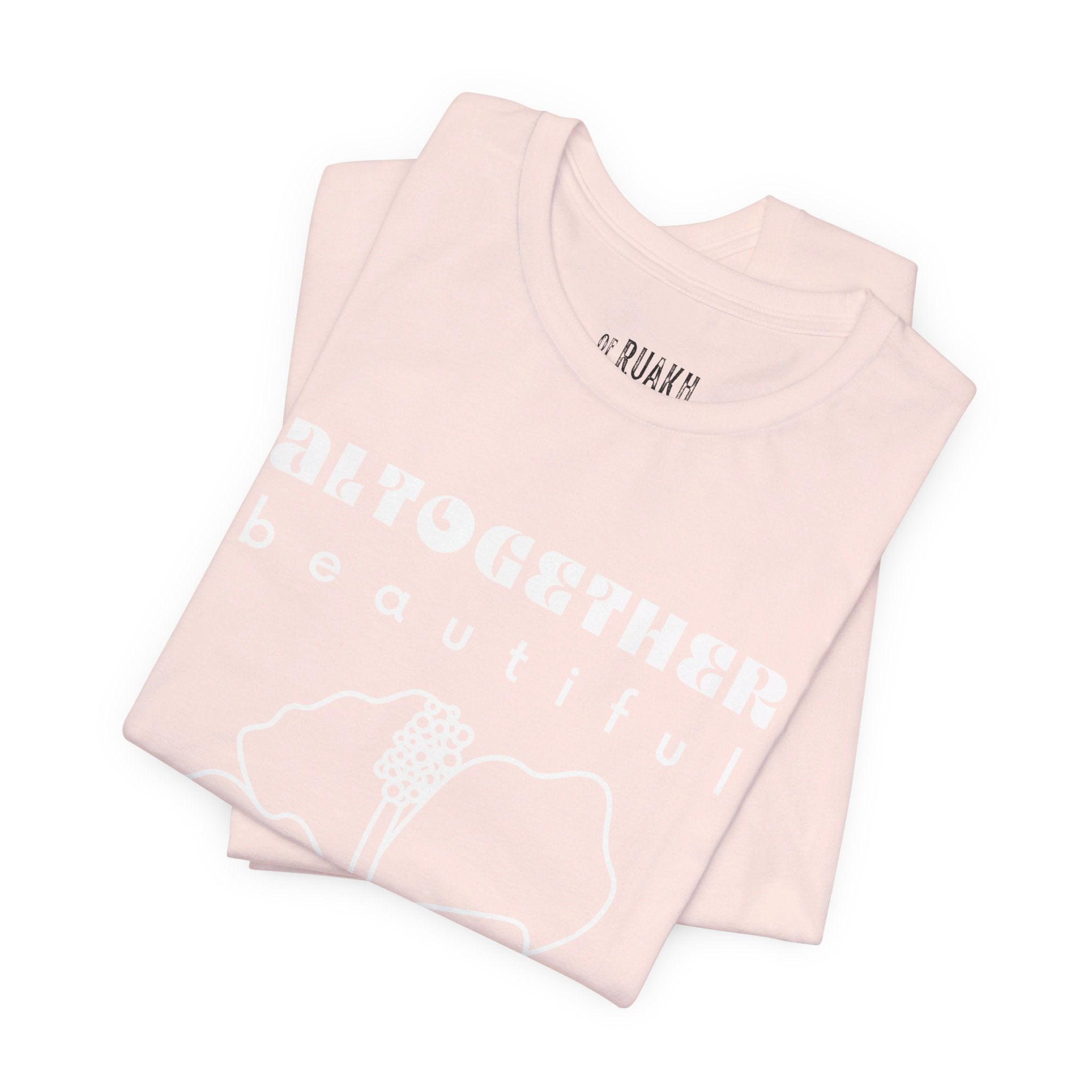 Altogether Beautiful T-Shirt