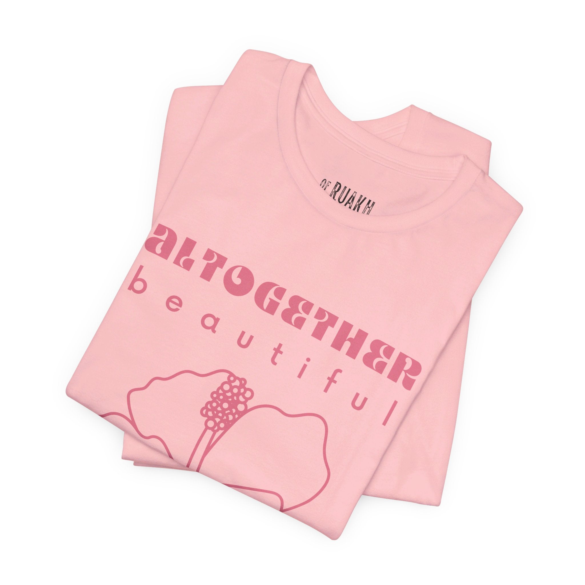 Altogether Beautiful T-Shirt