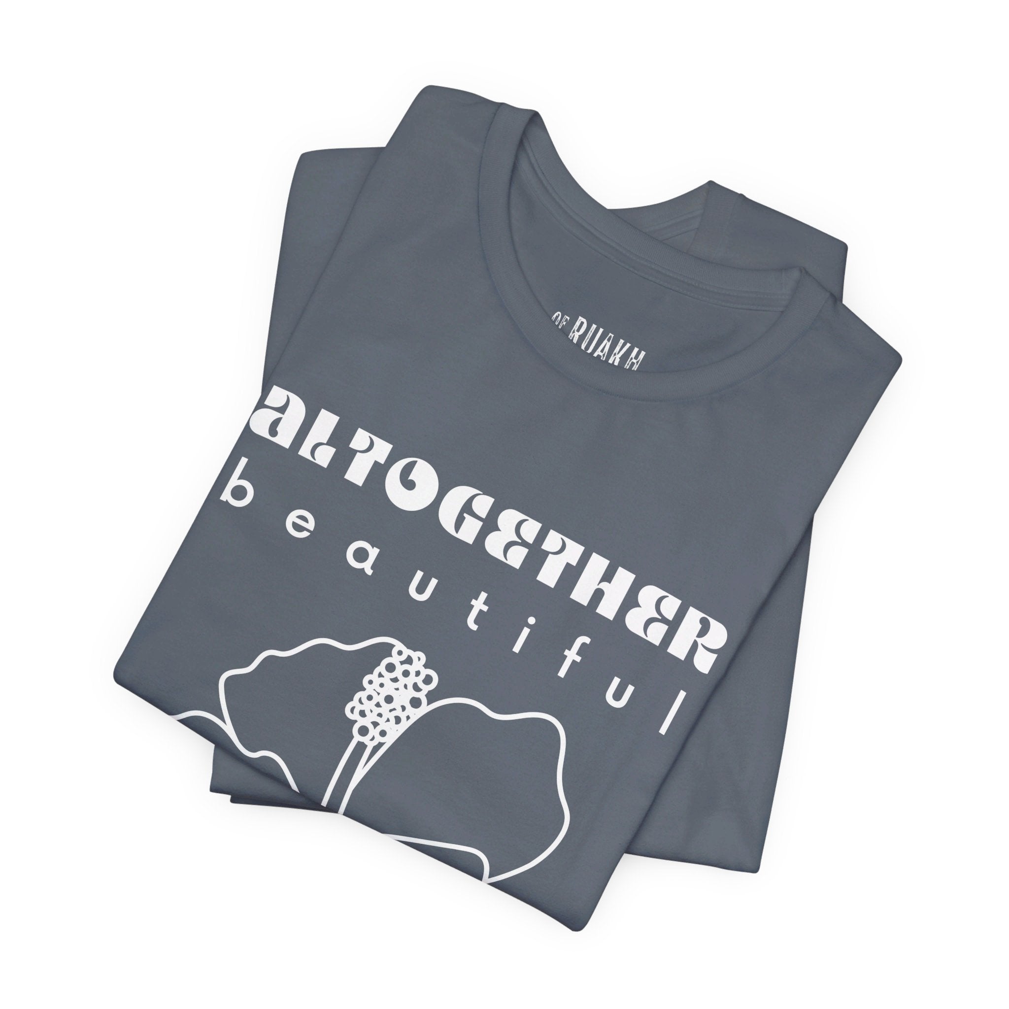 Altogether Beautiful T-Shirt