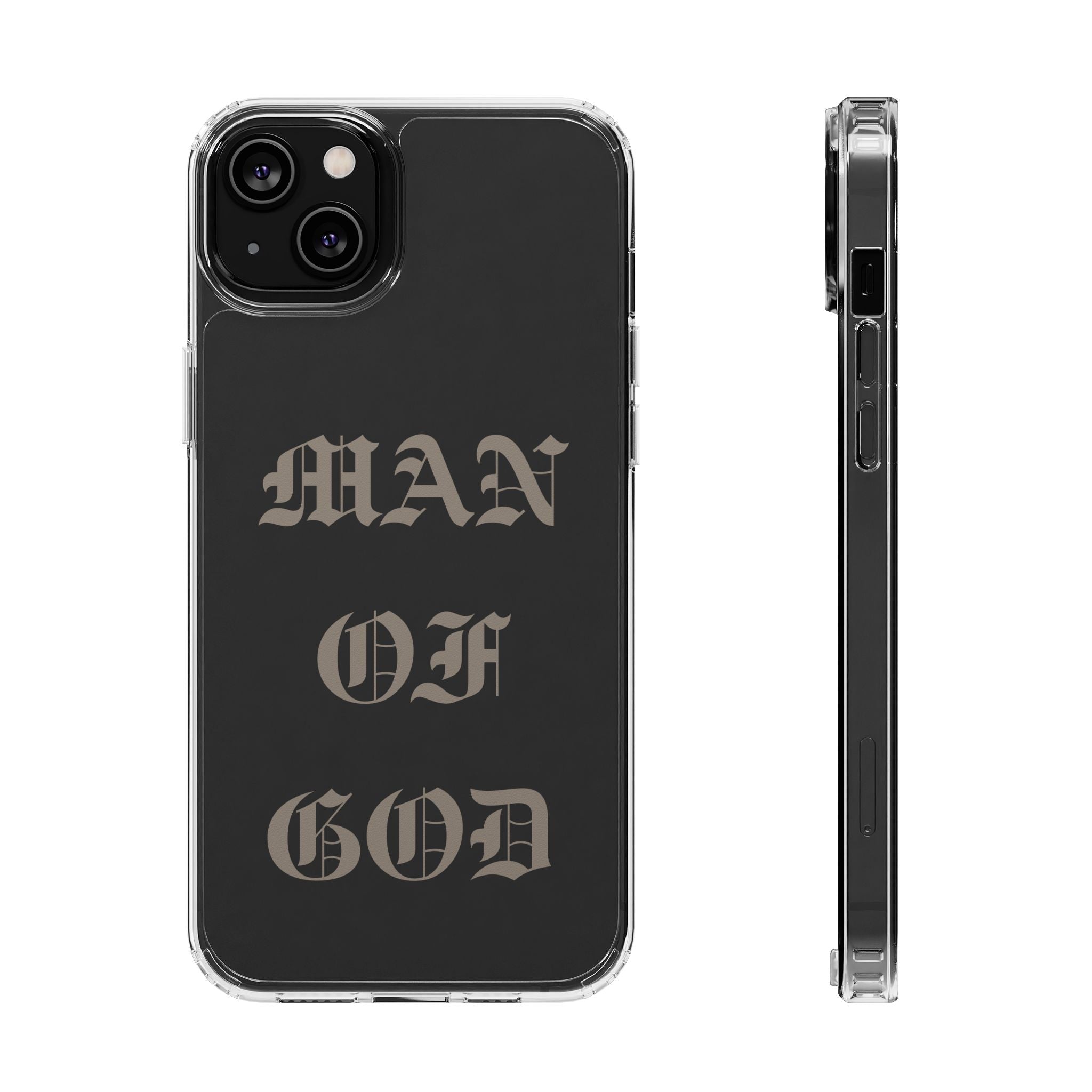 Man Of God OE Clear Phone Case