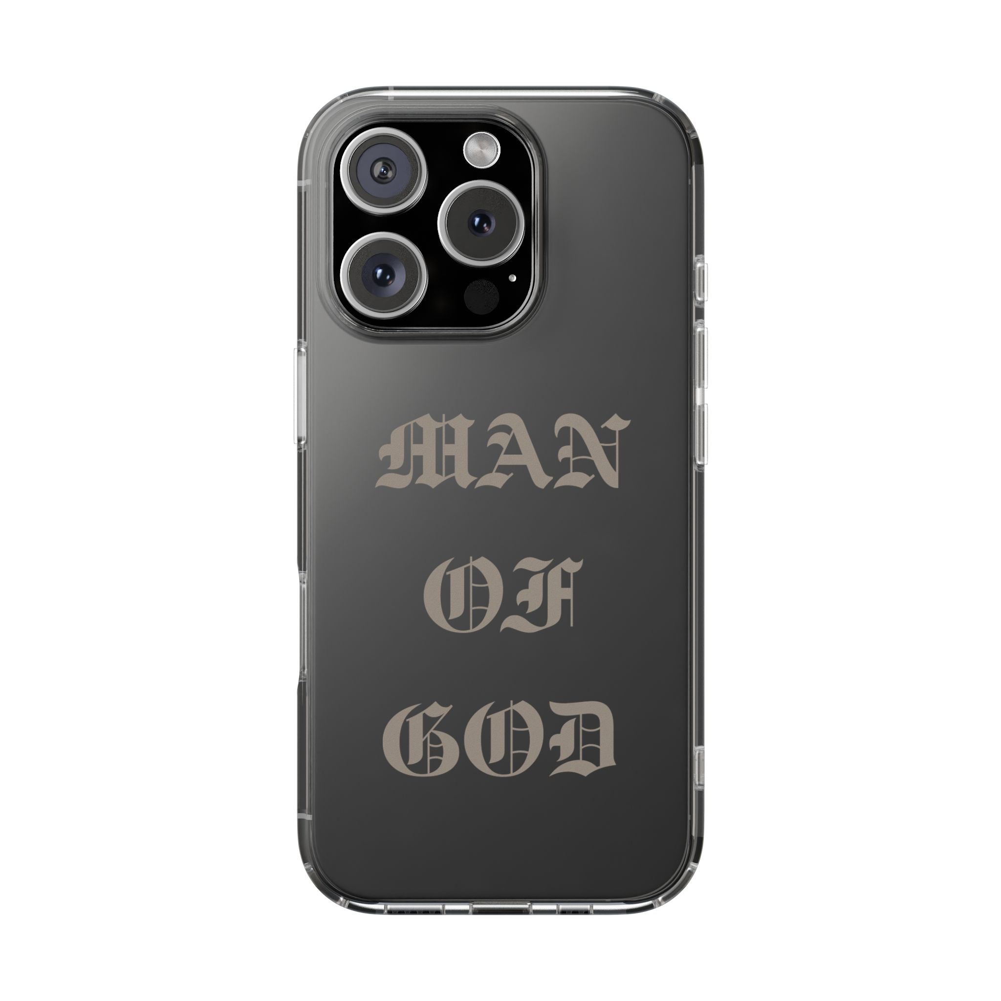 Man Of God OE Clear Phone Case
