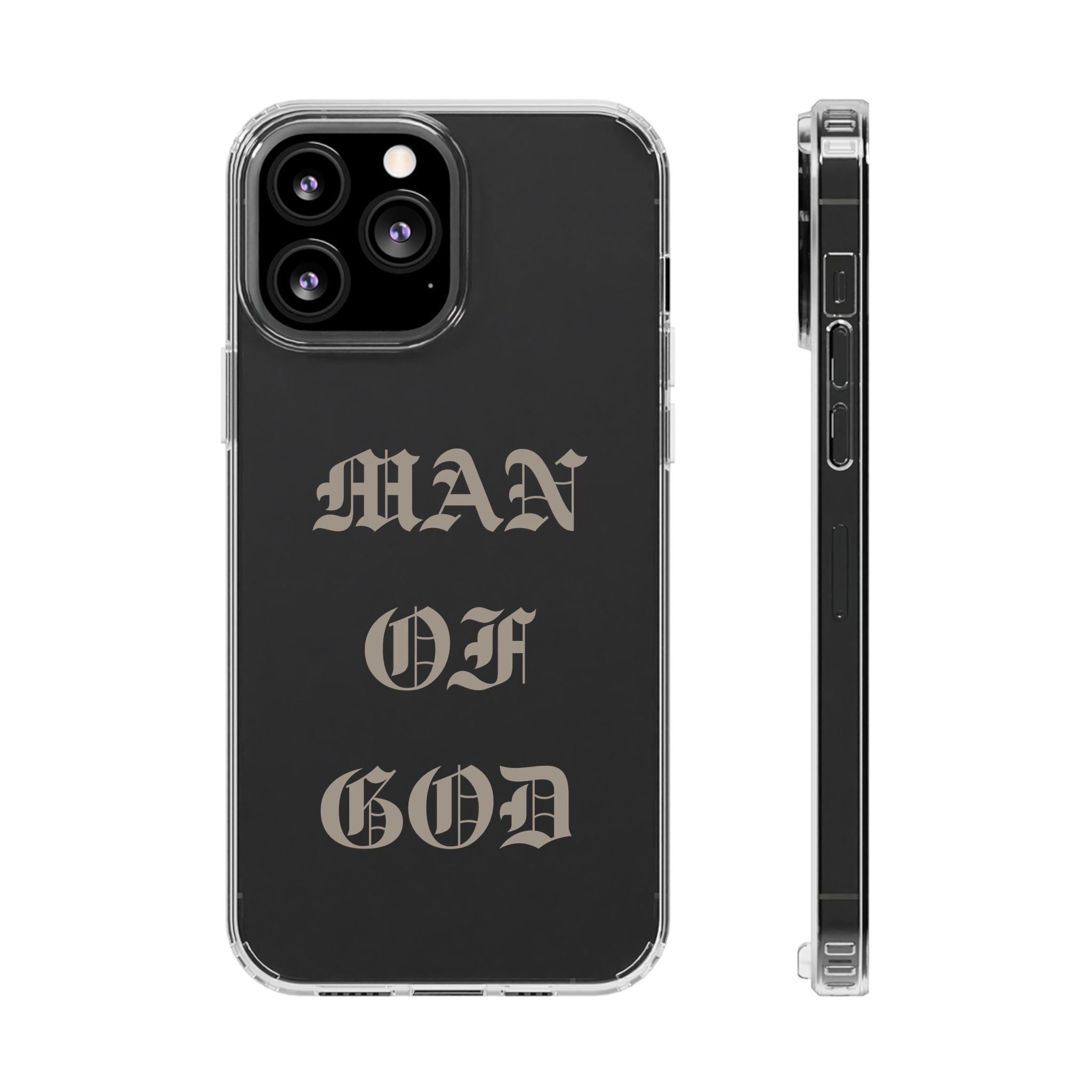 Man Of God OE Clear Phone Case