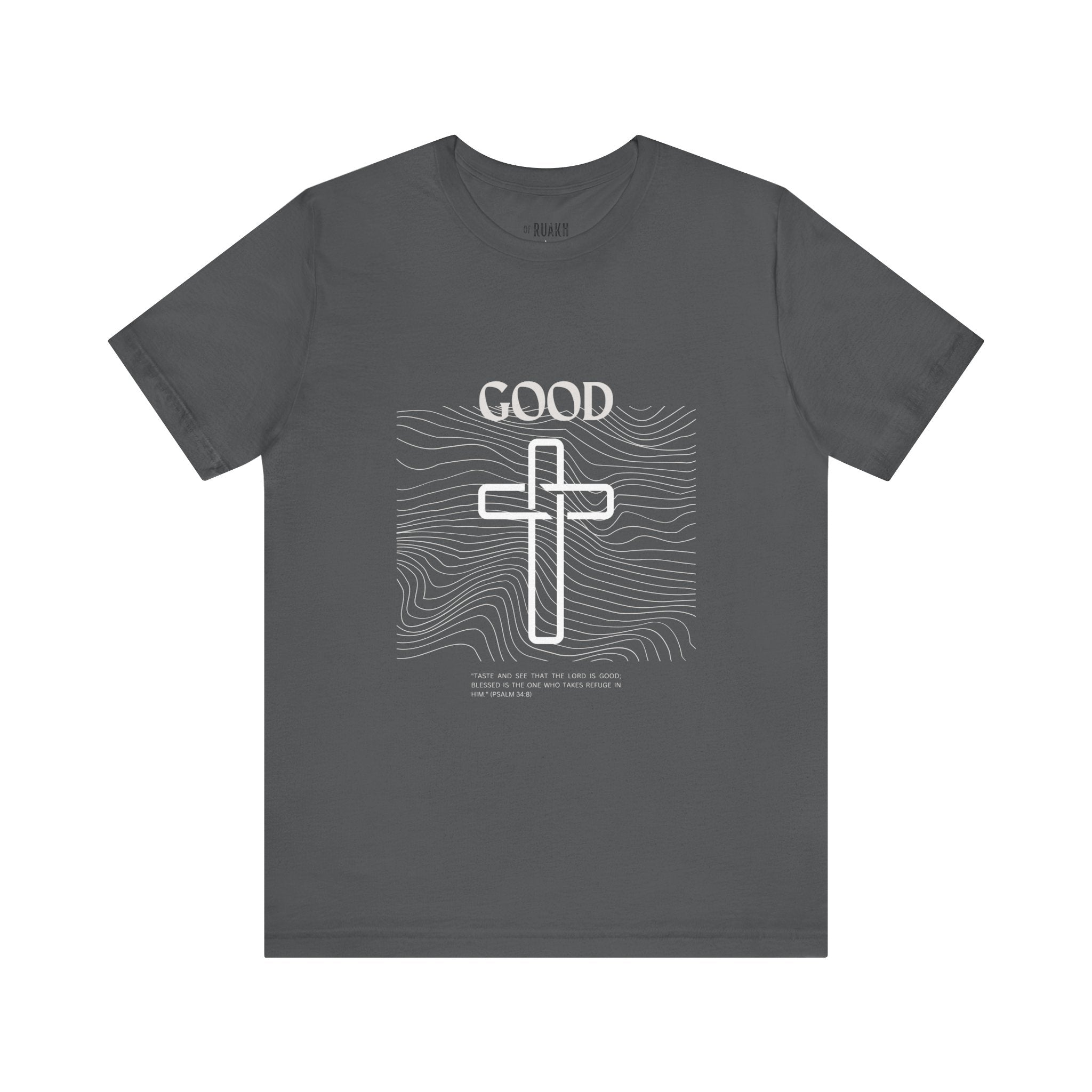 He is Good T-Shirt