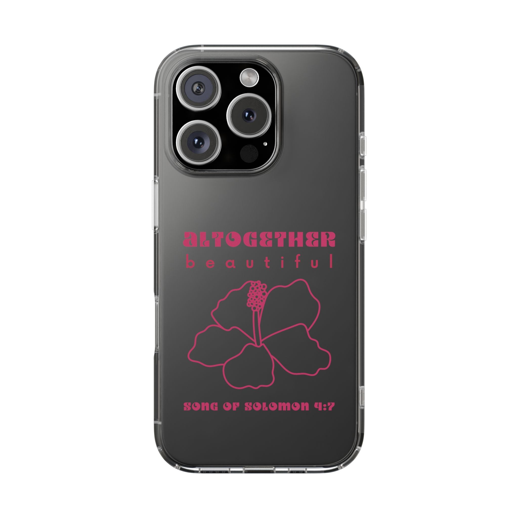 Altogether Beautiful Clear Phone Case (Pink)