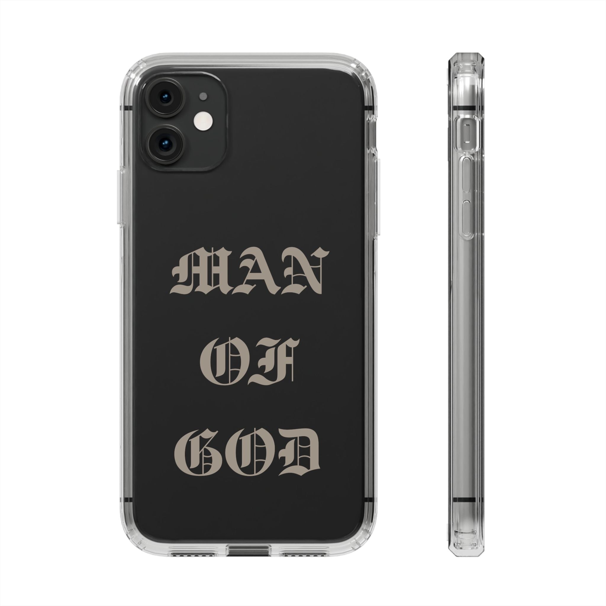 Man Of God OE Clear Phone Case