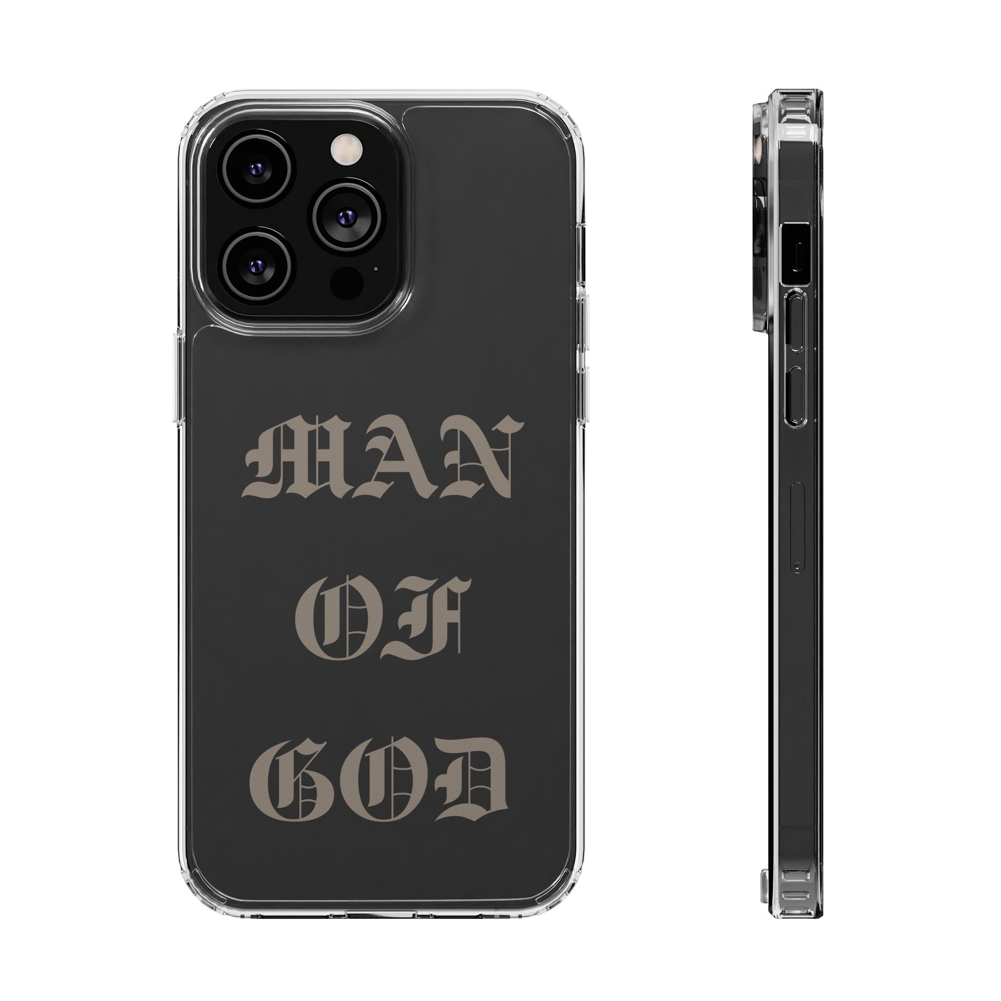 Man Of God OE Clear Phone Case
