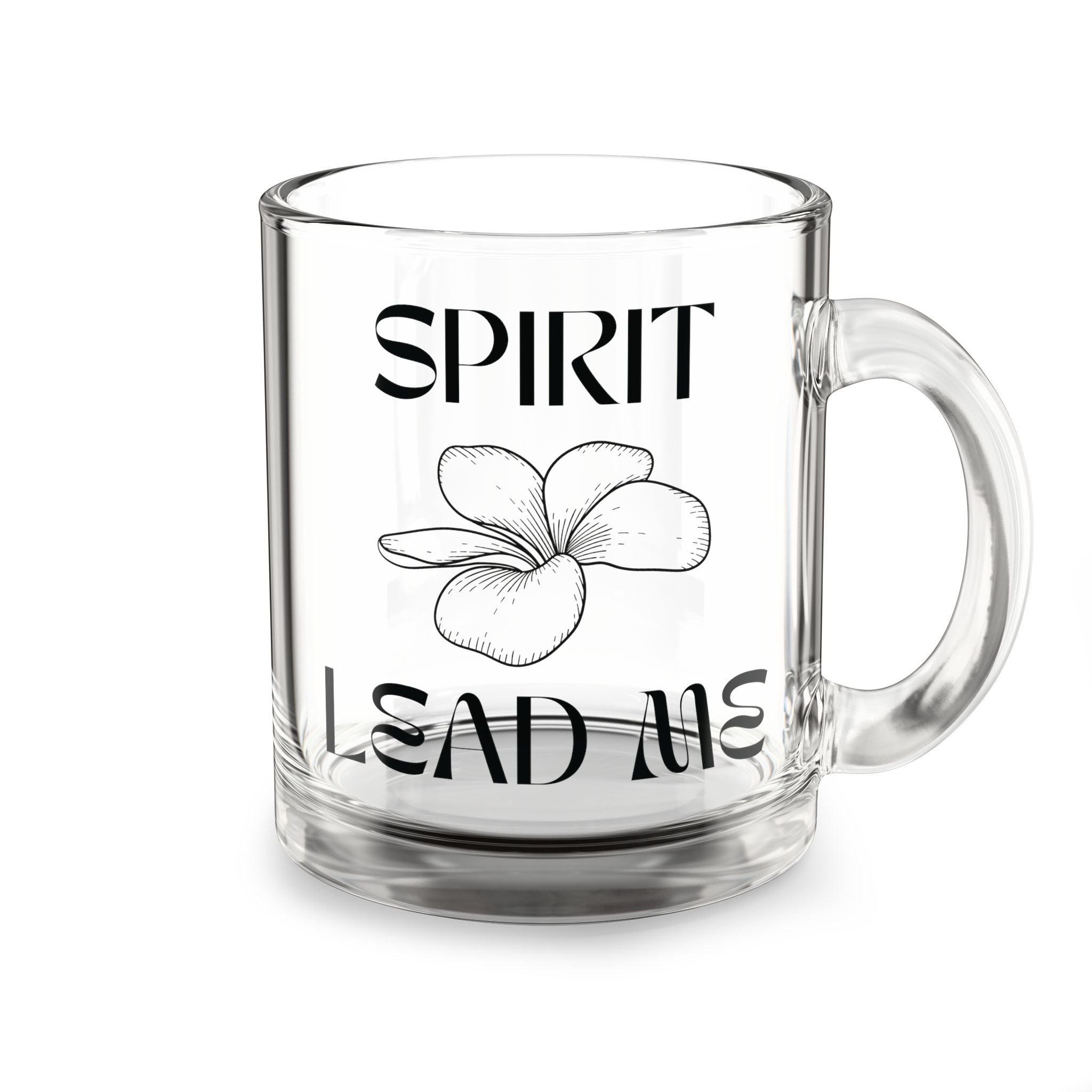 Spirit Lead Me Glass Mug