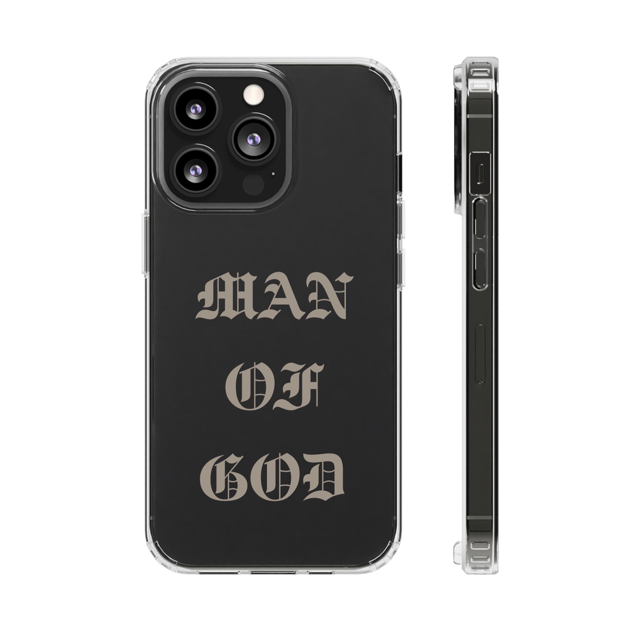 Man Of God OE Clear Phone Case