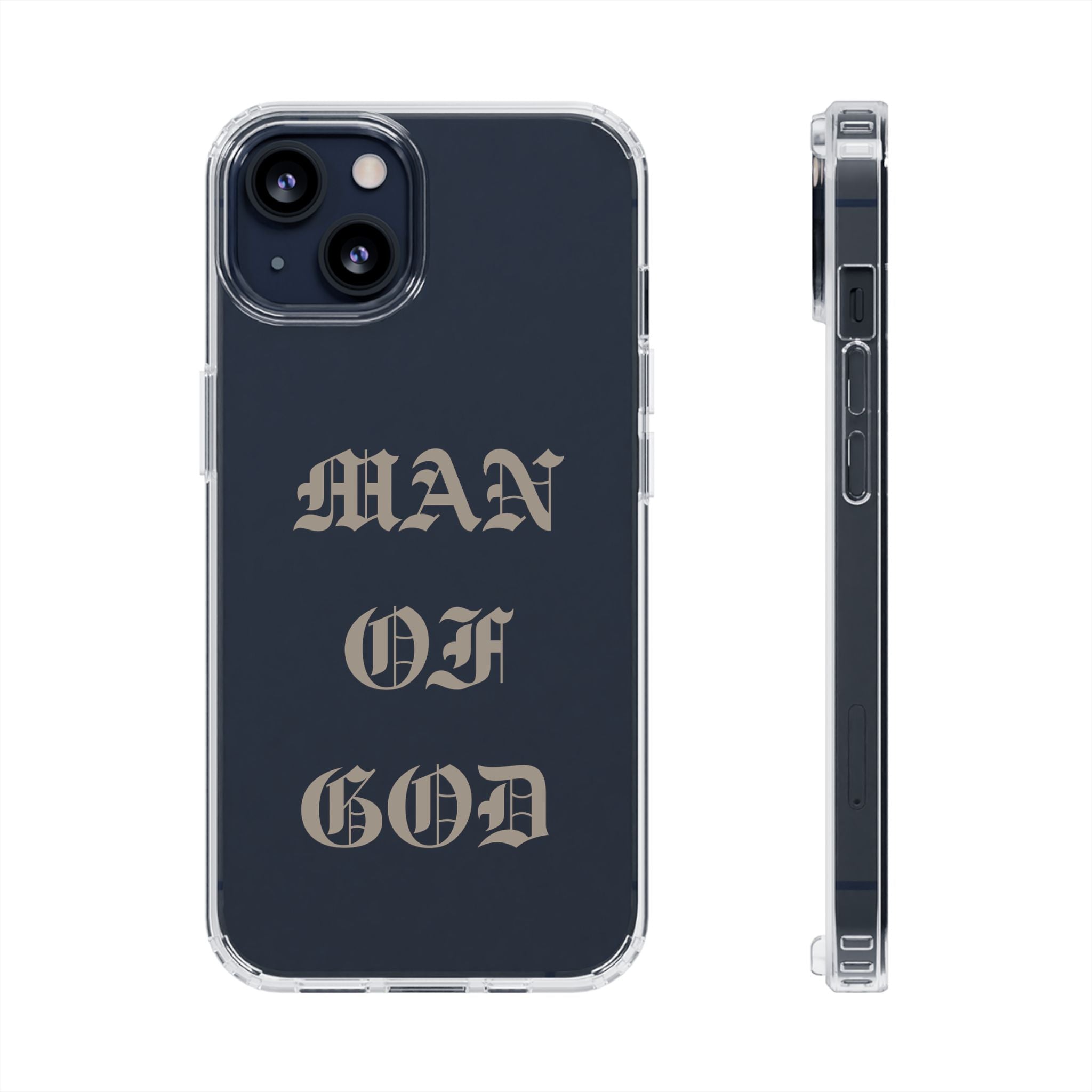Man Of God OE Clear Phone Case