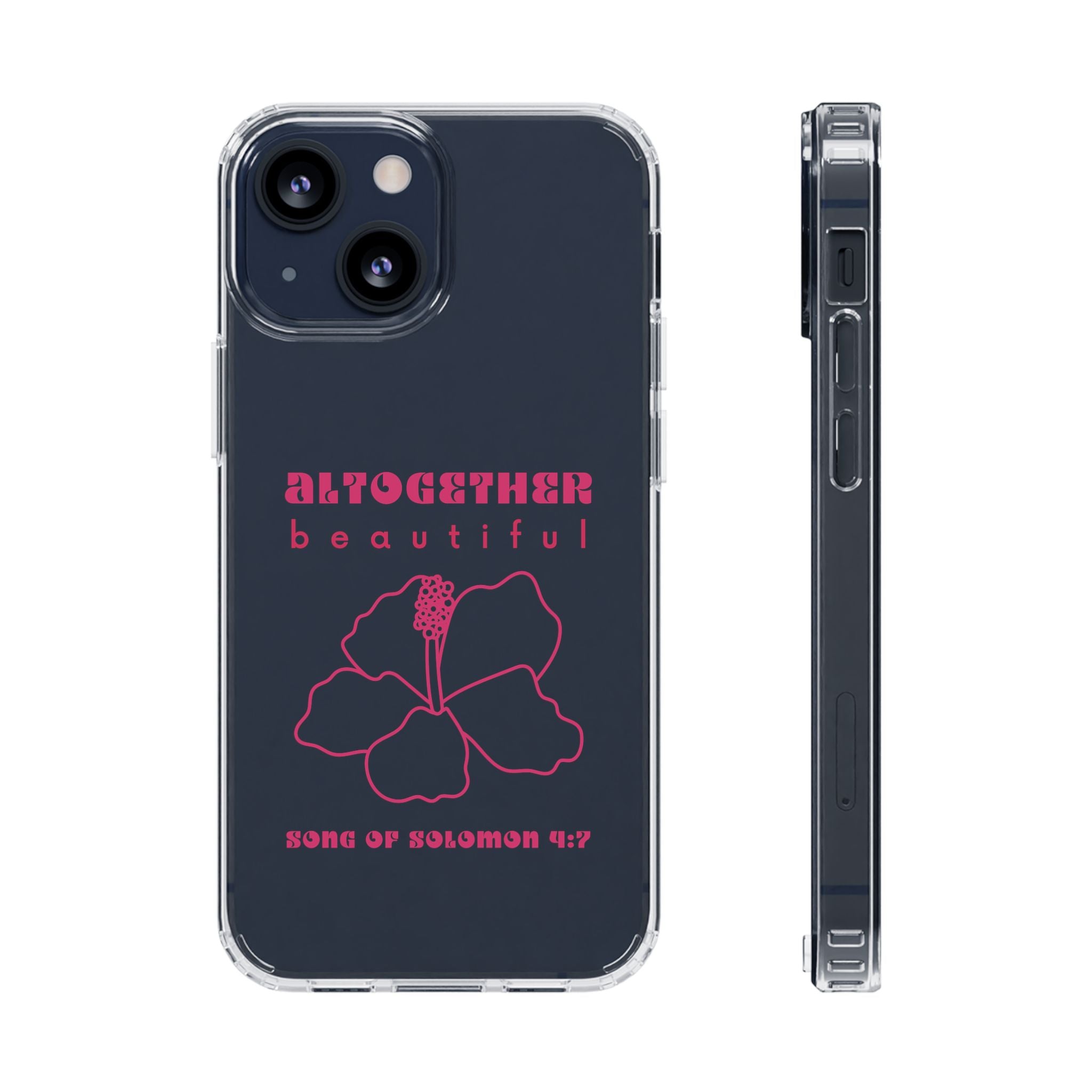 Altogether Beautiful Clear Phone Case (Pink)