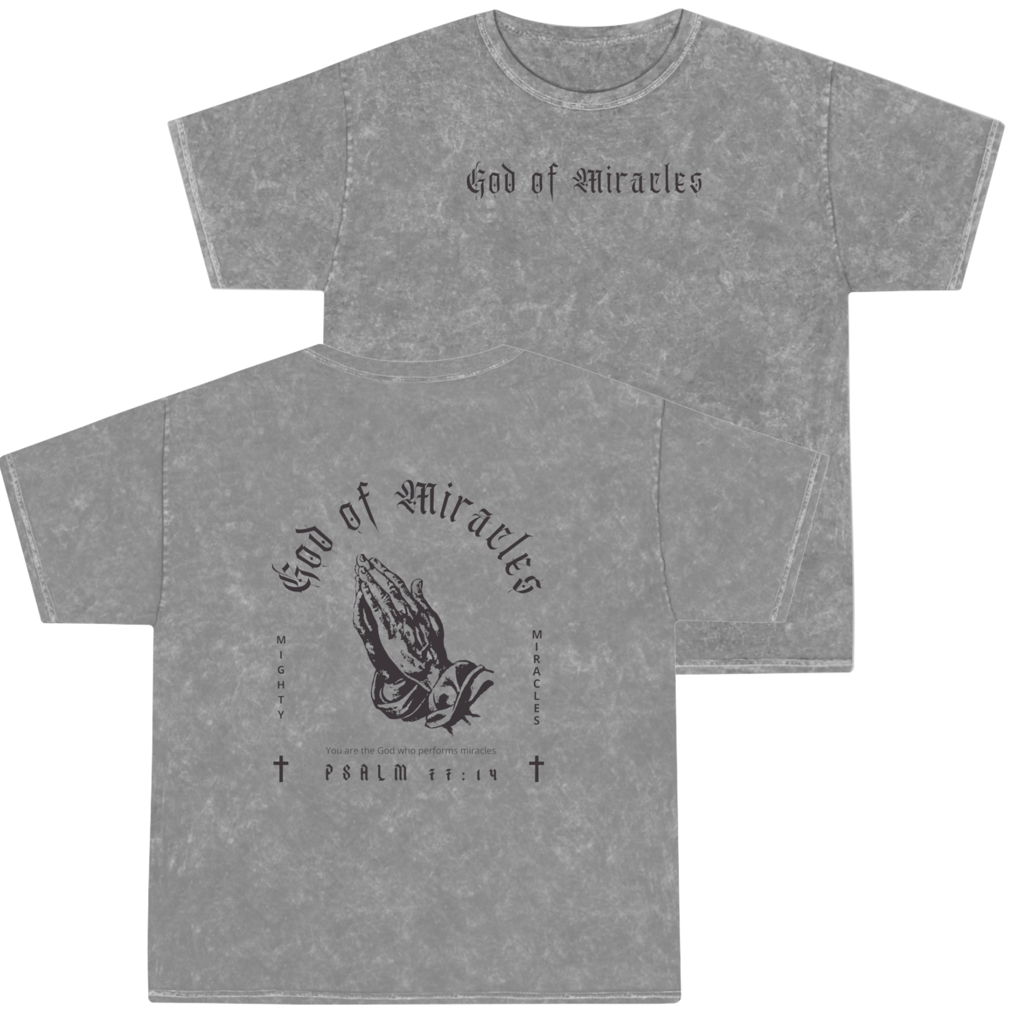 God Of Miracles Mineral Wash T-Shirt